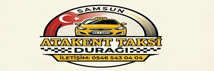 Samsun Atakent Taksi, Körfez, Yenimahalle, Atakum, Türkiş, Ömürevleri, Mimarsinan, Çobanlı, 19 Mayıs Üniversitesi Taksi Hizmeti